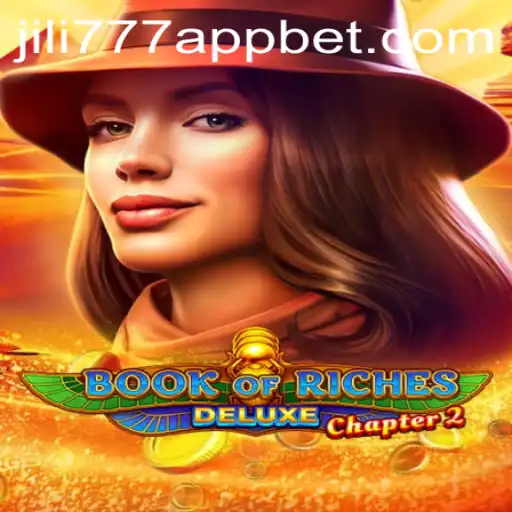 Exploring the Thrills of Book of Riches Deluxe Chapter 2 on jili777 App