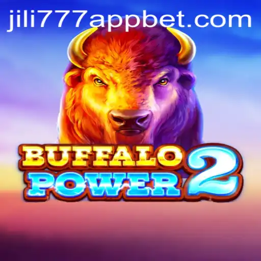 Unveiling the Thrills of BuffaloPower2 and the jili777 App