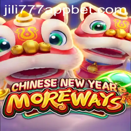 Discover the Thrills of CHINESENEWYEARMOREWAYS on Jili777 App