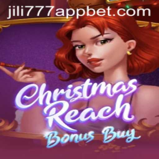 Dive into the Festive World of ChristmasReachBonusBuy on jili777 app