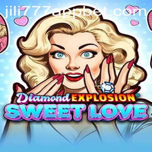 Exploring DiamondExplosionSweetLove: A Vibrant Gaming Experience on the jili777 app