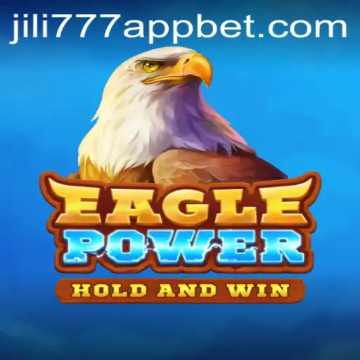 EaglePower: An In-Depth Exploration of the Game through Jili777 App