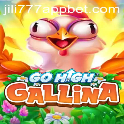 Exploring the Exciting World of GoHighGallina and jili777 app