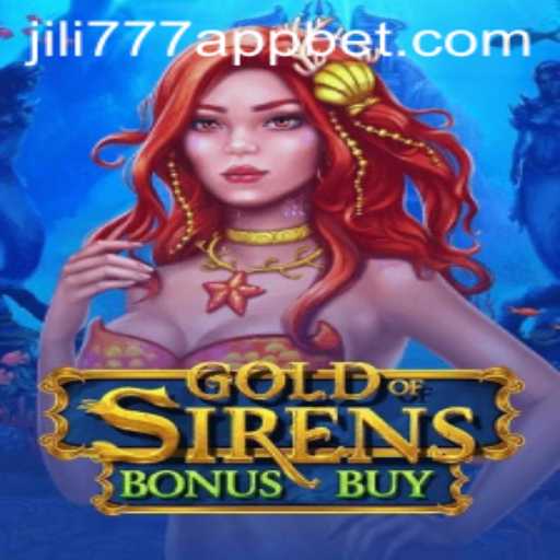 Discover the Marvels of GoldofSirensBonusBuy on Jili777 App
