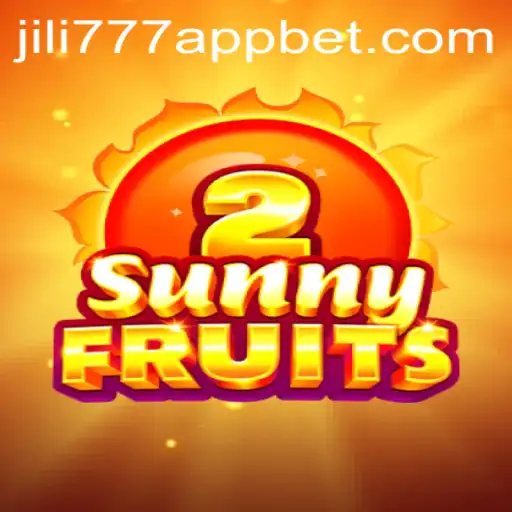 Exploring the Thrills of SunnyFruits2 and Jili777 App