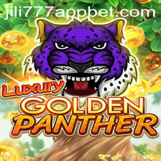 Exploring LUXURYGOLDENPANTHER: A Thrilling Experience by Jili777