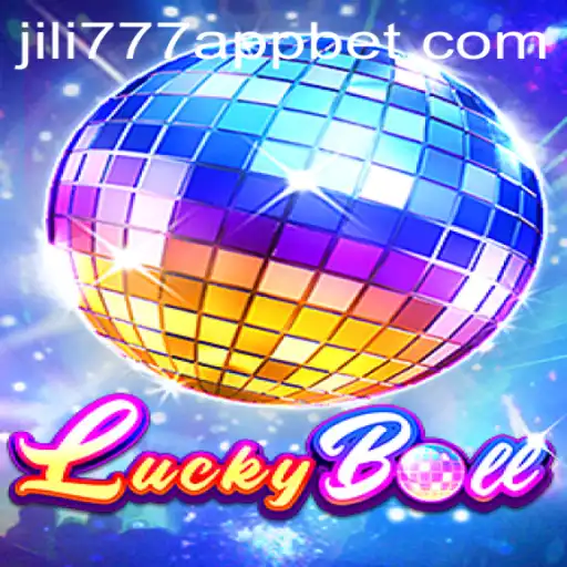 Discover the Exciting World of LuckyBall on the jili777 App