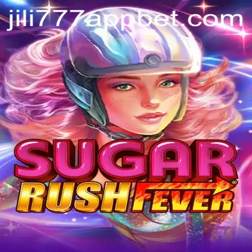 Discovering SugarRushFever: A Sweet Adventure with Jili777 App