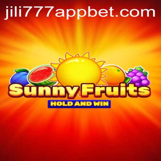 Discovering the Excitement of SunnyFruits on the Jili777 App