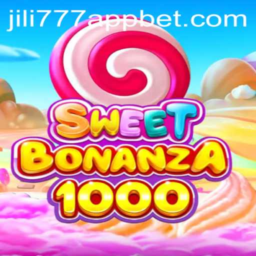 Explore the SweetBonanza1000 Game and Jili777 App: A Comprehensive Guide