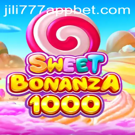 Explore the SweetBonanza1000 Game and Jili777 App: A Comprehensive Guide