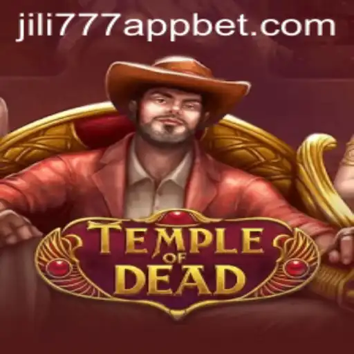 Exploring the Thrilling World of Temple of Dead on the Jili777 App