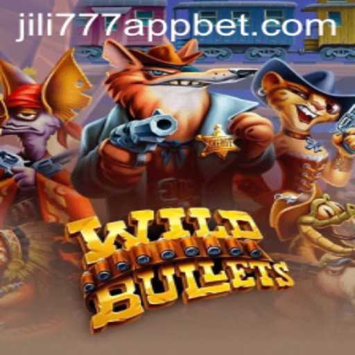 Discover WildBullets: A Thrilling Adventure Game Linked with jili777 App