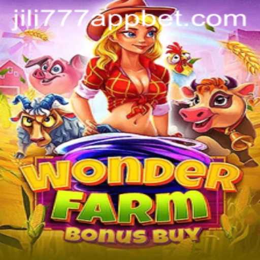 Exploring the Excitement of WonderFarmBonusBuy on the jili777 App